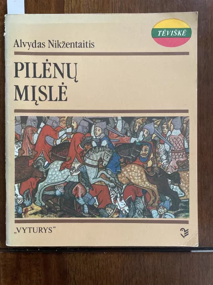 Pilėnų mislė - Alvydas Nikžentaitis, knyga