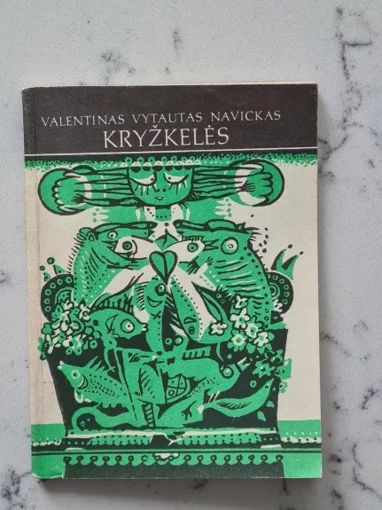 Kryžkelės - Autorių Kolektyvas, knyga