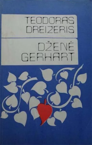Dženė Gerhart - Teodoras Dreizeris, knyga