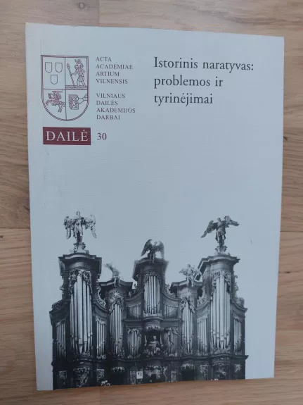 Istorinis naratyvas: problemos ir tyrinėjimai - Neringa Markauskaitė, knyga