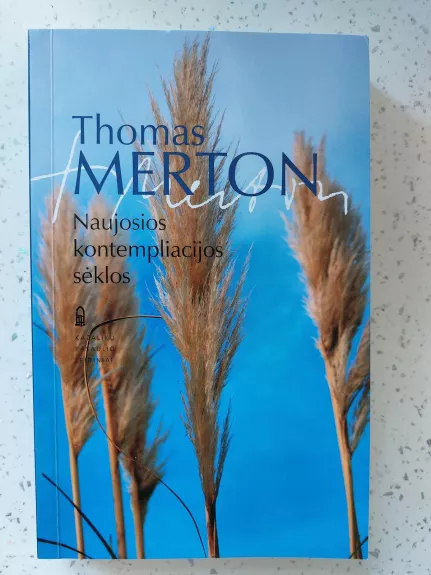 Naujosios kontempliacijos sėklos - Thomas Merton, knyga
