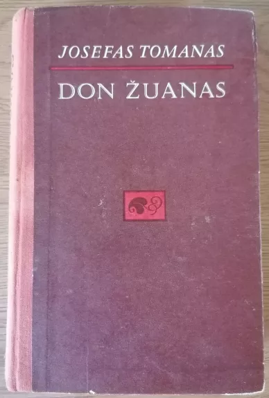 Don Žuanas - Josefas Tomanas, knyga 1