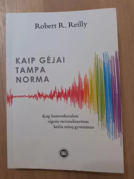 Kaip gėjai tampa norma - Robert R. Reilly, knyga 1