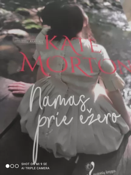 Kate Morton Namas prie ezero