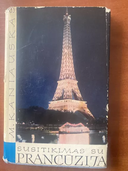Susitikimas su Prancūzija - M. Kaniauskas, knyga