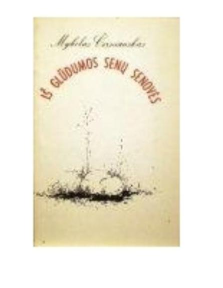 Iš glūdumos senų senovės