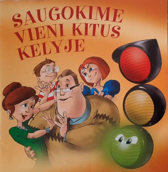 Saugokime vieni kitus kelyje