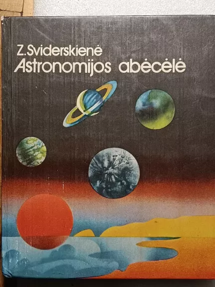 Astronomijos abėcėlė - Zina Sviderskienė, knyga