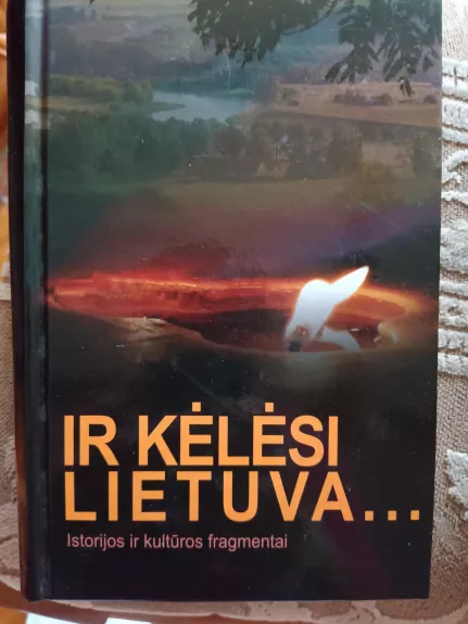 Ir kėlėsi Lietuva... - Vytenis Rimkus, knyga