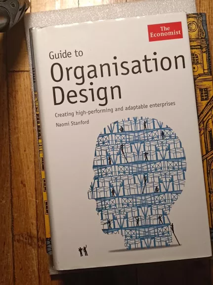 Guide to organisation design - Naomi Stanford, knyga