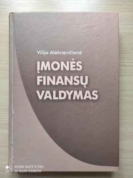 Įmonės finansų valdymas - Vilija Aleknevičienė, knyga