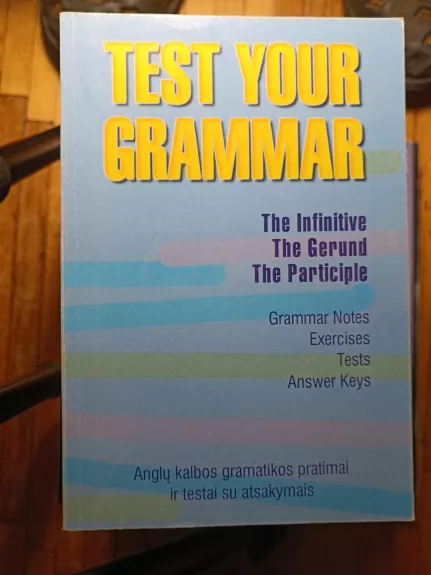 Test Your Grammar - Autorių Kolektyvas, knyga