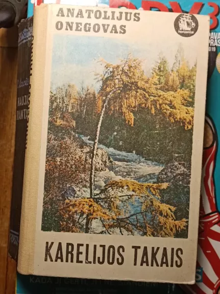 Karelijos takais - Anatolijus Onegovas, knyga