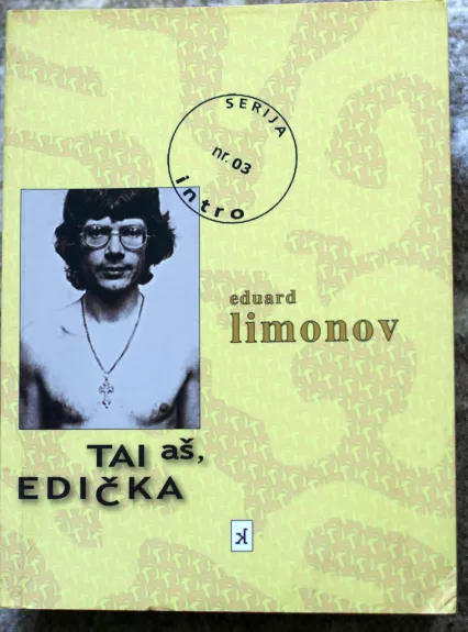 Tai aš, Edička - Eduard Limonov, knyga