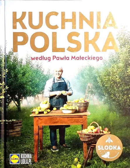 Kuchnia polska według Pawła Maleckiego - Małecki Pawel, knyga