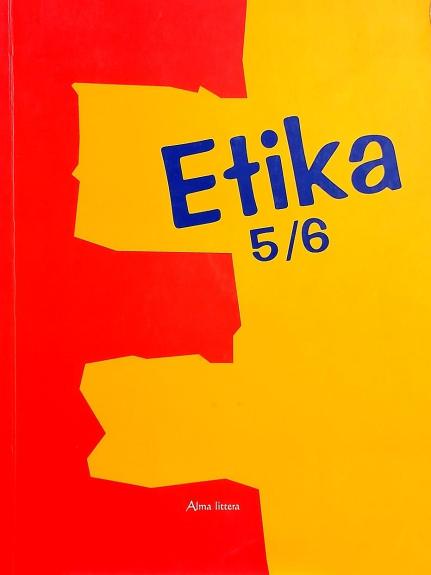 Etika. Vadovėlis 5-6 klasei
