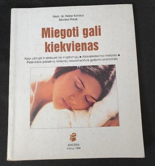 Miegoti gali kiekvienas