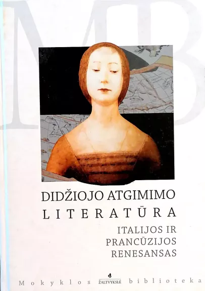 Didžiojo Atgimimo literatūra: Italijos ir Prancūzijos Renesansas. F.Petrarka, L.da Portas, Dž.Bokačas, F.Rablė