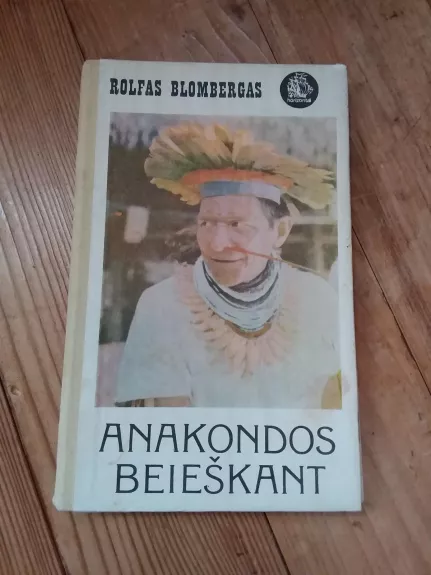 Anakondos beieškant - Rolfas Blombergas, knyga