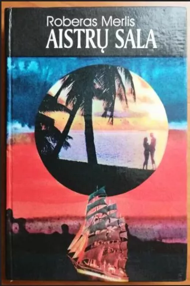 Aistrų sala - Roberas Merlis, knyga