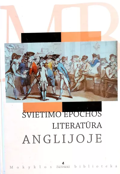 Švietimo epochos literatūra Anglijoje: Džonatanas Sviftas, Danielis Defo - Agnė Iešmantaitė, knyga