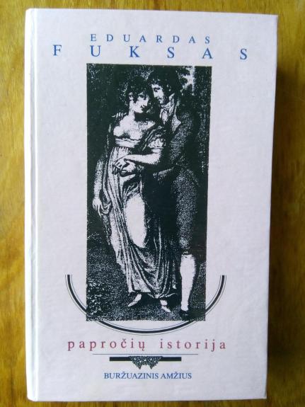 Papročių istorija. Buržuazinis amžius