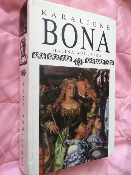 Karalienė Bona - Helena Auderska, knyga