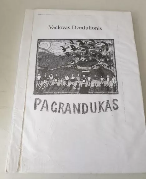 Pagrandukas - Vaclovas Dzedulionis, knyga