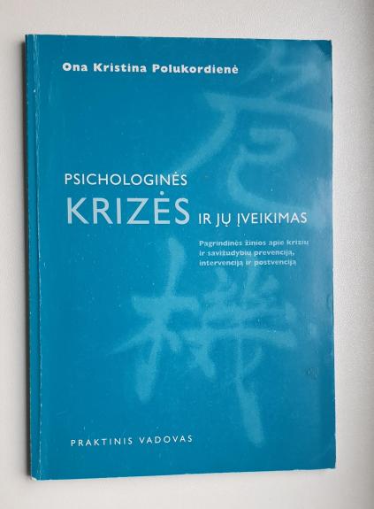 Psichologinės krizės ir jų įveikimas