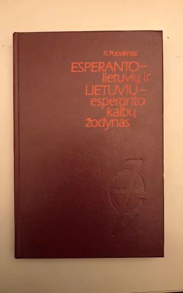 Esperanto - lietuvių ir lietuvių - esperanto kalbų žodynas - K. Puodėnas, knyga 1