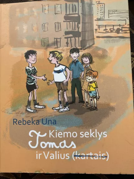 Kiemo seklys Tomas ir Valius (kartais) - Rebeka Una, knyga