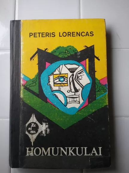 Homunkulai - Peteris Lorencas, knyga