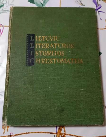 Lietuvių literatūros istorijos chrestomatija