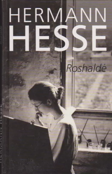 Roshaldė - Hermann Hesse, knyga