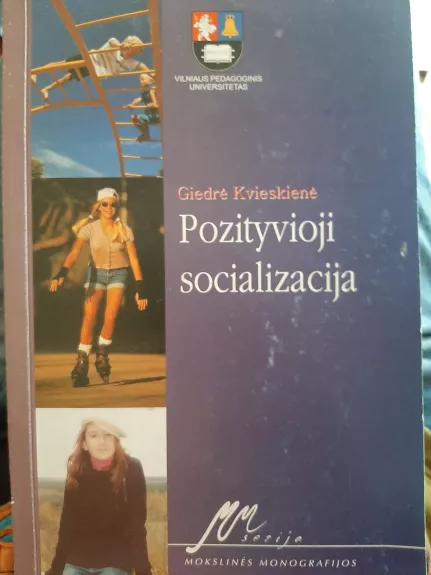 Pozityvioji socializacija - Giedrė Kvieskienė, knyga