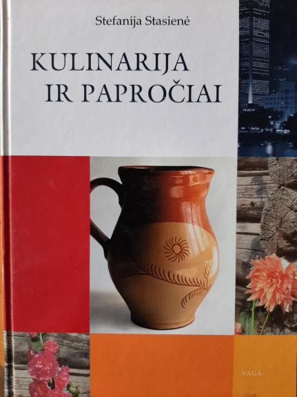 Kulinarija ir papročiai - Stefanija Stasienė, knyga