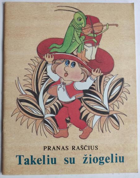 Takeliu su žiogeliu