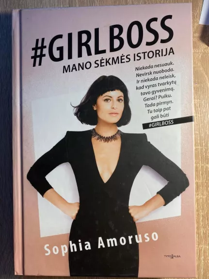 #Girlboss. Mano sėkmės istorija - Sophia Amoruso, knyga