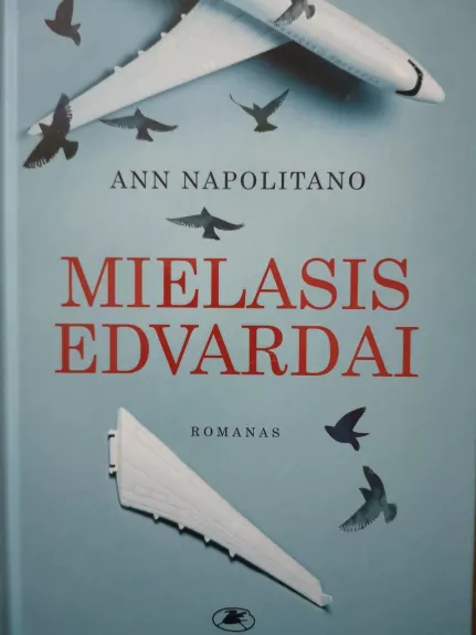 Mielasis Edvardai - Ann Napolitano, knyga