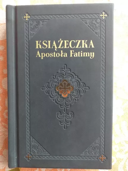 Książeczka apostola Fatimy (Fatimos maldynas) - Autorių Kolektyvas, knyga 1