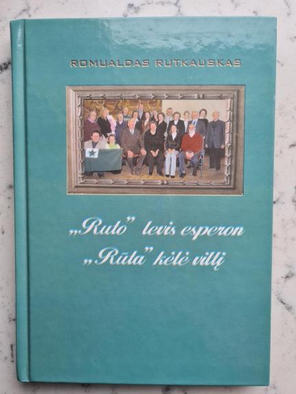 "Ruto" levis esperon. "Rūta" kėlė viltį