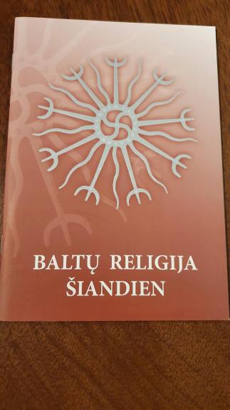 Baltų religija šiandien - Autorių Kolektyvas, knyga