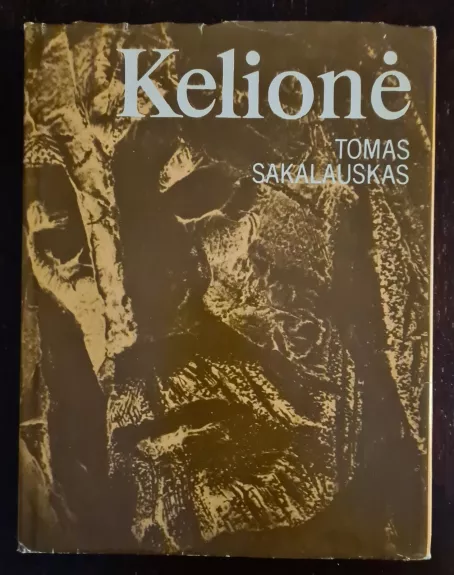 Kelionė - Tomas Sakalauskas, knyga 1