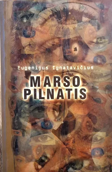 Marso pilnatis - Eugenijus Ignatavičius, knyga