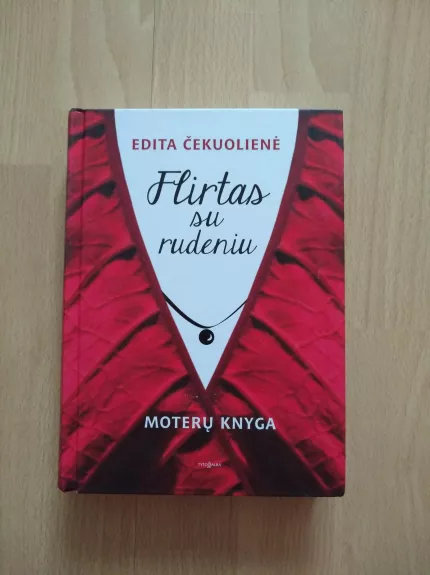 Flirtas su rudeniu - Edita Čekuolienė, knyga