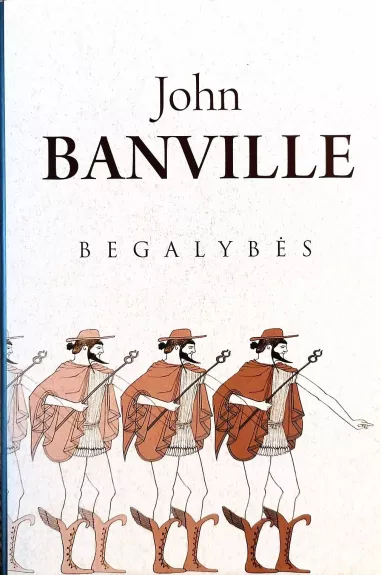 Begalybės - John Banville, knyga