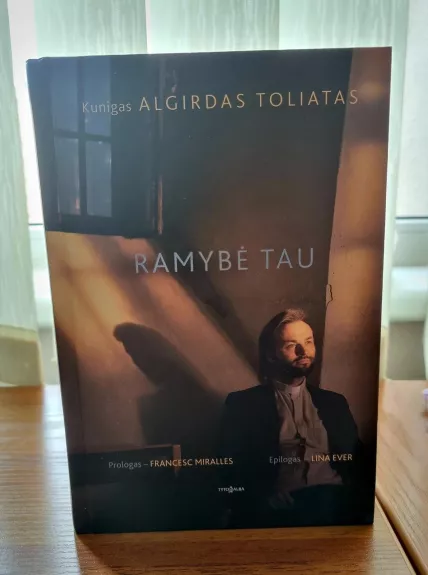 Ramybė tau - Algirdas Toliatas, knyga