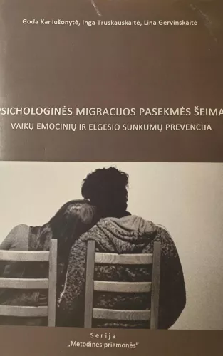 Psichologinės migracijos pasekmės šeimai - Autorių Kolektyvas, knyga