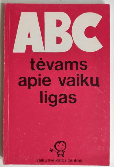 ABC tėvams apie vaikų ligas