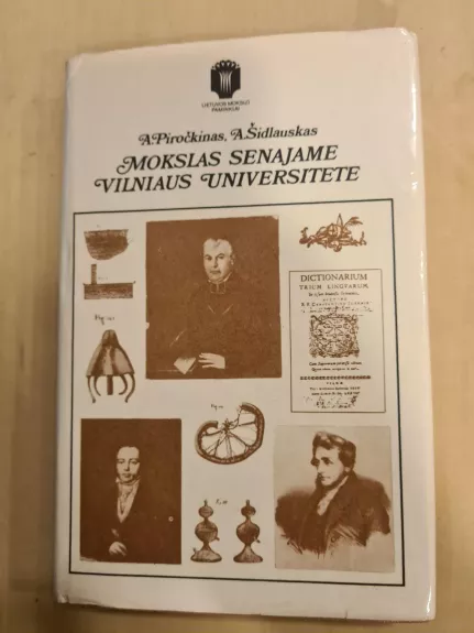 Mokslas senajame Vilniaus universitete - A. Pioryškinas, knyga 1